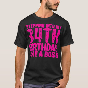 Wie ein Boss 1 zu meinem 34. Geburtstag T-Shirt