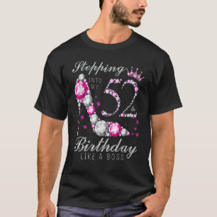 Wie ein Boss 52th B Da in meinen 52 Geburtstag tre T-Shirt