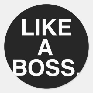Wie ein Boss Aufkleber