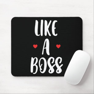 Wie ein Boss   Herz Mousepad