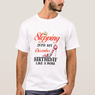 Wie ein Boss in meinen Geburtstag im Dezember tret T-Shirt