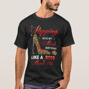Wie ein Boss in meinen März zum 14. Geburtstag geh T-Shirt
