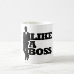 Wie ein Boss Kaffeetasse<br><div class="desc">Funny Like a Boss Parody für Bosses Tag</div>