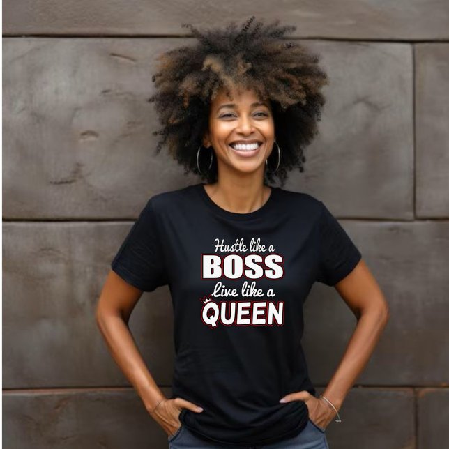 Wie ein Boss, lebe wie eine Königin T-Shirt (Von Creator hochgeladen)