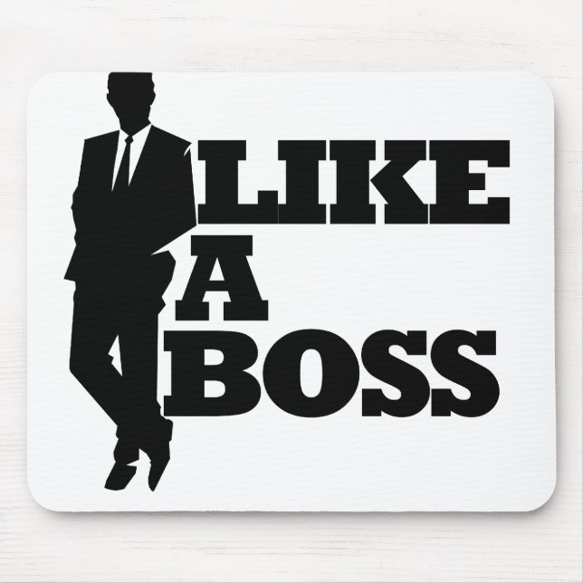 Wie ein Boss Mousepad (Vorne)