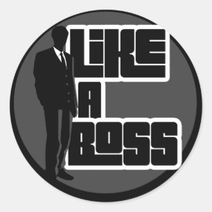 Wie ein Boss Runder Aufkleber