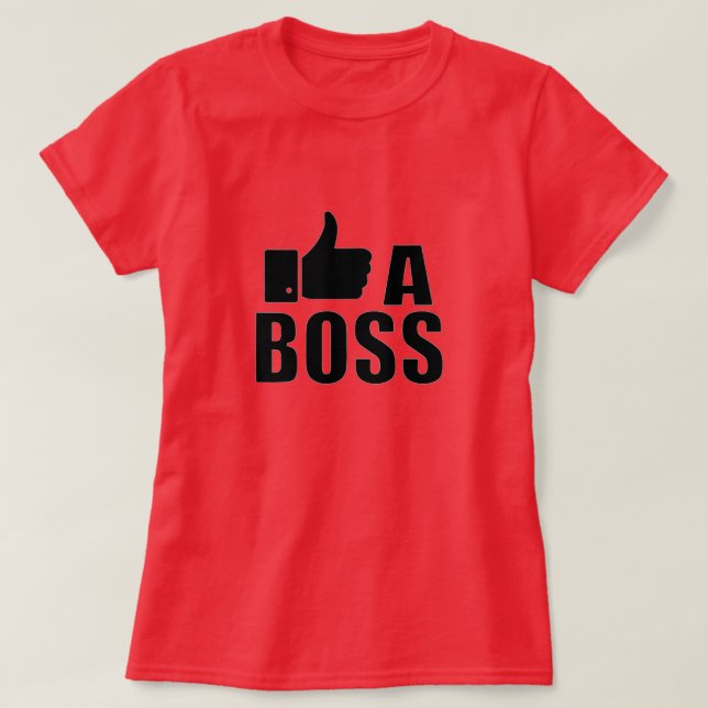 Wie ein Boss-T - Shirt (Design vorne)