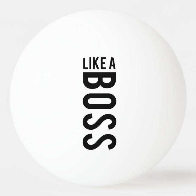 WIE EIN BOSS TISCHTENNISBALL (Vorderseite)
