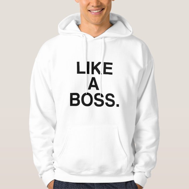 Wie ein Chef Hoodie (Vorderseite)