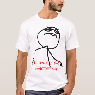 Wie ein Chef T-Shirt