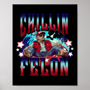 Wie ein Felon Trump Präsident 2024 Amerika wieder  Poster