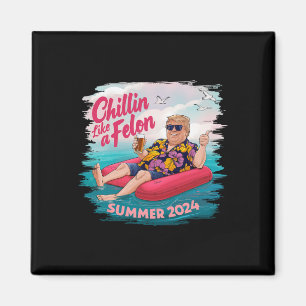 Wie ein Felon Trump Sommer 2024 Beach Magnet