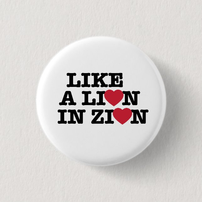 Wie ein Löwe in Zion Button (Vorderseite)