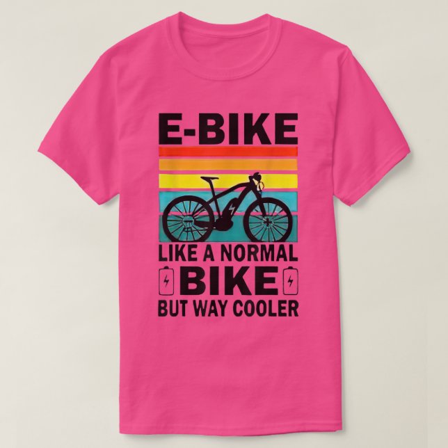 Wie ein normales Fahrrad, aber viel Cooler T-Shirt (Design vorne)