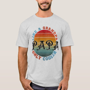 Wie ein Opa Papa nur Cooler T-Shirt