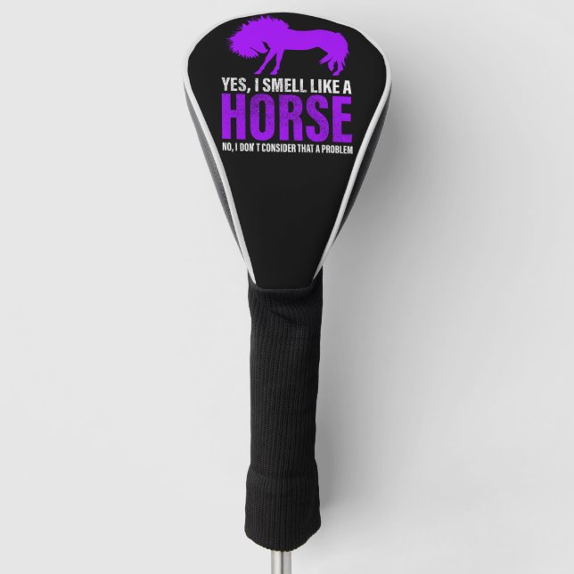 Wie ein Pferd zu riechen ist kein Problem Golf Headcover (Vorderseite)