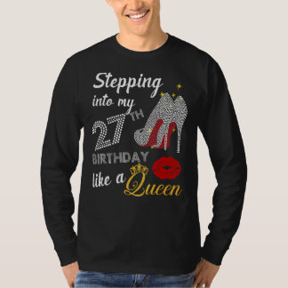 Wie ein Queen-Party in meinen 27. Geburtstag eintr T-Shirt