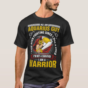 Wie ein Wassermann-Typ, den ich gekämpft habe T-Shirt