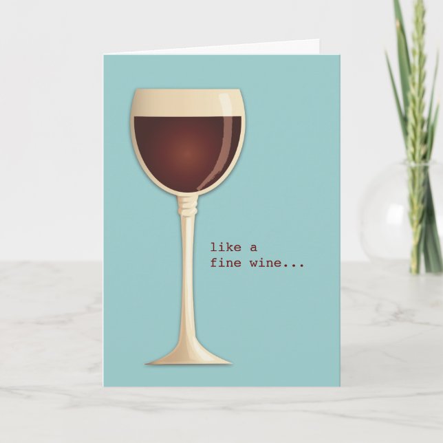 Wie eine feine Weinkarte Funny Happday Card Karte (Vorderseite)