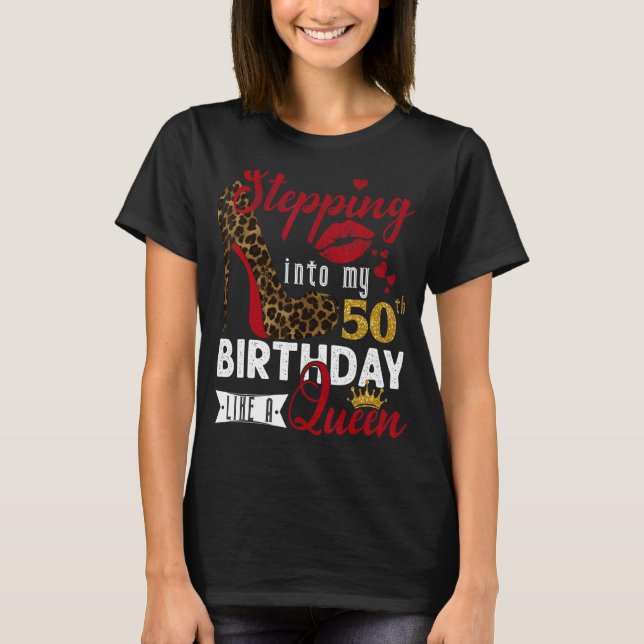 Wie eine Königin, 50 Jahre alt T-Shirt (Vorderseite)