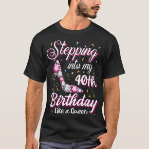 Wie eine Königin glücklich über meinen 40. Geburts T-Shirt