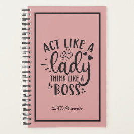 Wie eine Lady denken Sie wie ein Boss 20XX Planer