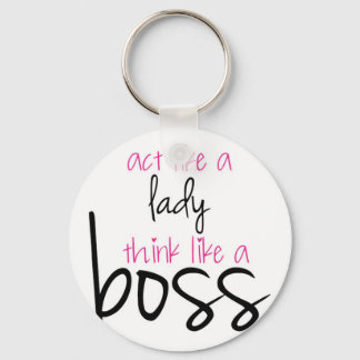 Wie eine Lady denken wie ein Boss Schlüsselanhänger
