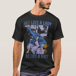 Wie eine Lady Roll wie ein Bestie Jiu Jitsu Pullov T-Shirt
