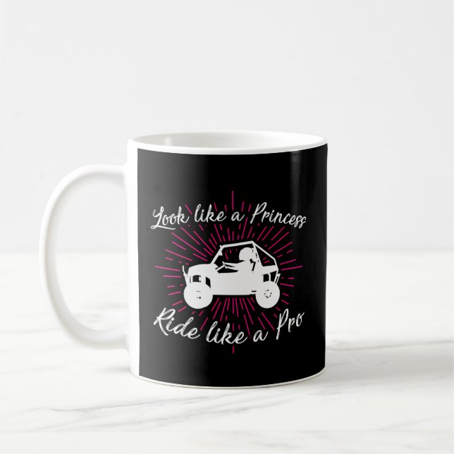 Wie eine Prinzessin-Fahrt wie ein Pro Sxs Side-by- Kaffeetasse (Links)