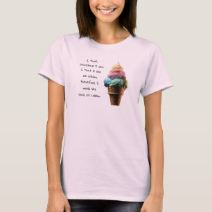 Wie Eiscreme T-Shirt