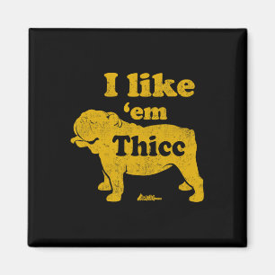 Wie Em Thicc Fun English Bulldog Eigentümer Vather Magnet