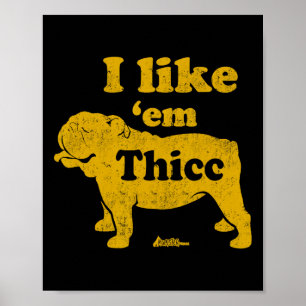 Wie Em Thicc Fun English Bulldog Eigentümer Vather Poster