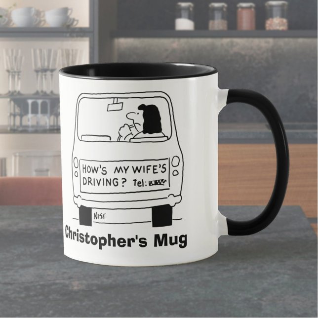 Wie fährt meine Ehefrau? Name wählen hinzufügen. Tasse (Von Creator hochgeladen)