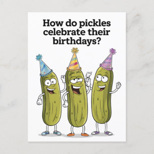 Wie feiern Gurken ihren Geburtstag lustig Postkarte