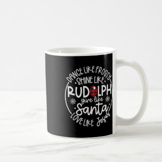 Wie Frosty Shine wie Rudolph Liebe wie Jesus Xma Kaffeetasse