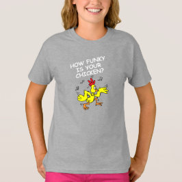 WIE FUNKY IST IHR KIND, WIE LOOSE IST IHR GOOSE? T-Shirt