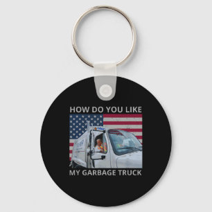 Wie gefällt Ihnen mein Garbage Truck Trump auf Gar Schlüsselanhänger