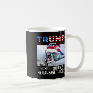 Wie gefällt Ihnen mein Garge Truck Voting Trump El Kaffeetasse