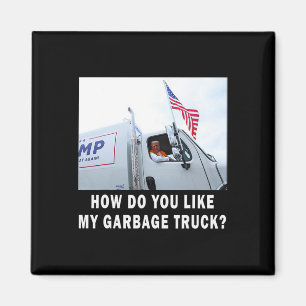 Wie gefällt Ihnen mein Garge Truck Voting Trump El Magnet