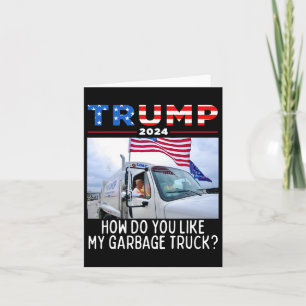 Wie gefällt Ihnen mein Müllwagen, der Trump 2024 w Karte