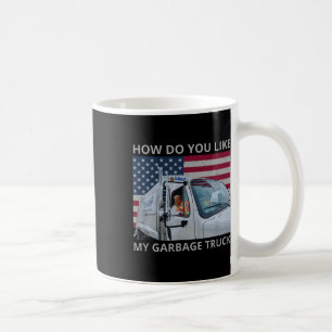 Wie gefällt Ihnen mein Müllwagen-Trump-Fahrgeschäf Kaffeetasse