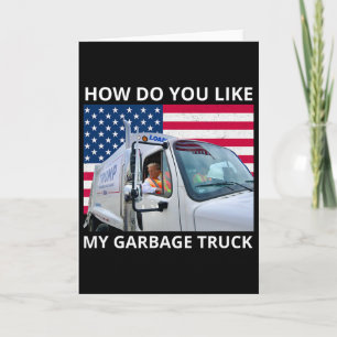 Wie gefällt Ihnen mein Müllwagen-Trump-Fahrt in Ga Karte