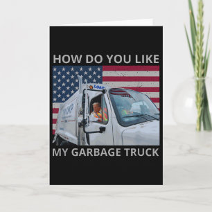 Wie gefällt Ihnen meine Garge Truck Trump-Fahrt in Karte