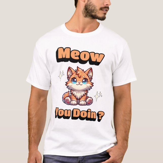 Wie geht es dir? Niedlicher Funny Cat Pub für Heim T-Shirt (Vorderseite)
