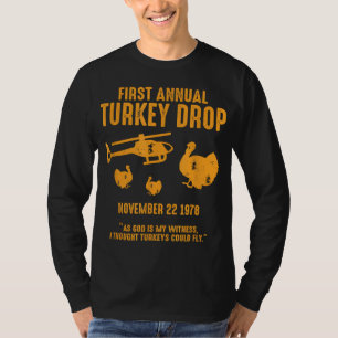 Wie Gott ist mein Zeuge, dachte ich, Truthähne kön T-Shirt