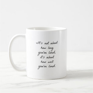 Wie gut du Tasse gelebt hast