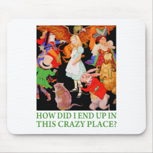 WIE HABE ICH AN DIESEM SCHÖNEN ORT GEKOMMEN? MOUSEPAD