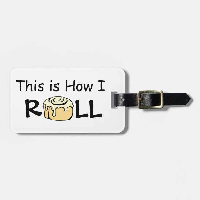 Wie ich Cinnamon Bun Food Pun Funny Travel Roll Gepäckanhänger (Vorderseite horizontal)