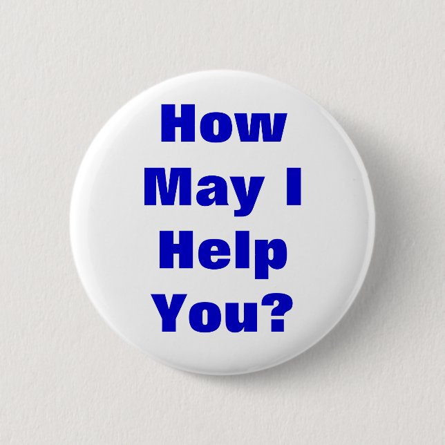 Wie ich kann, helfen Sie Ihnen Button (Vorderseite)