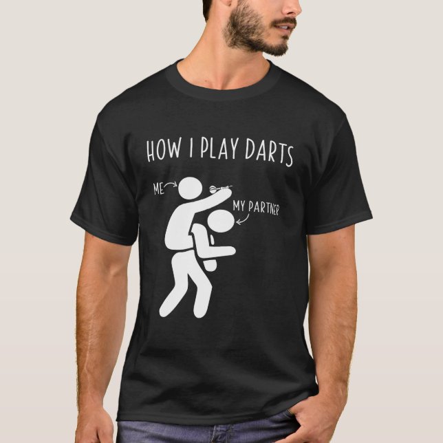 Wie ich Pfeilt-shirt spiele T-Shirt (Vorderseite)